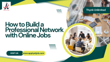 How to Build a Professional Network with Online Jobs