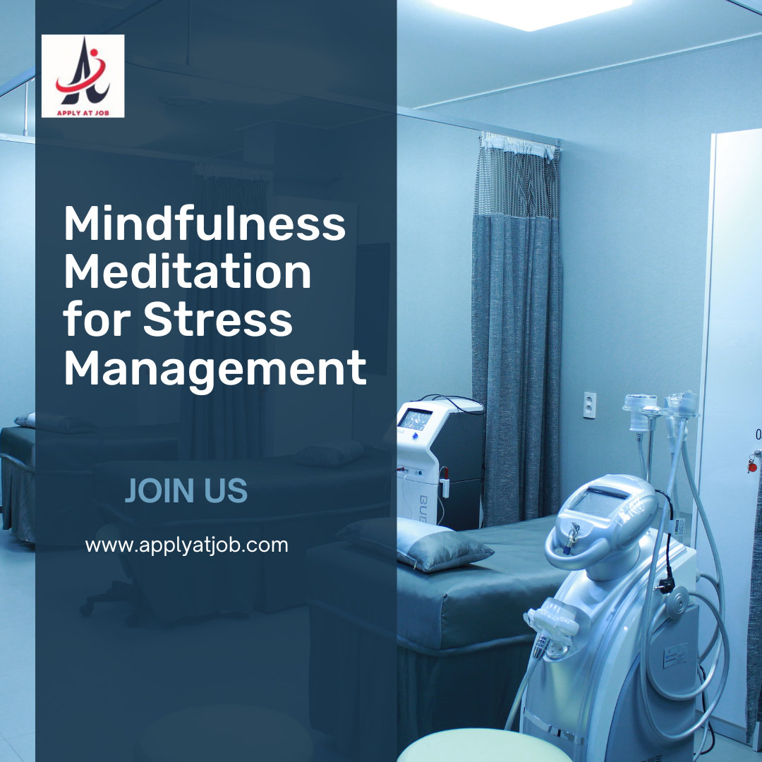 Mindfulness Meditation for Stress Management