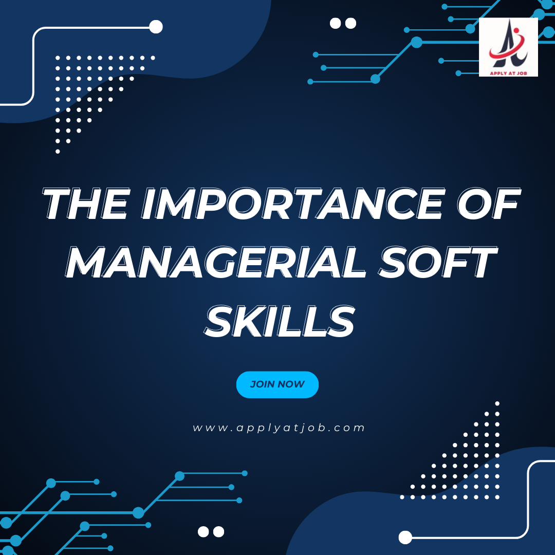 The Importance of Managerial Soft Skills