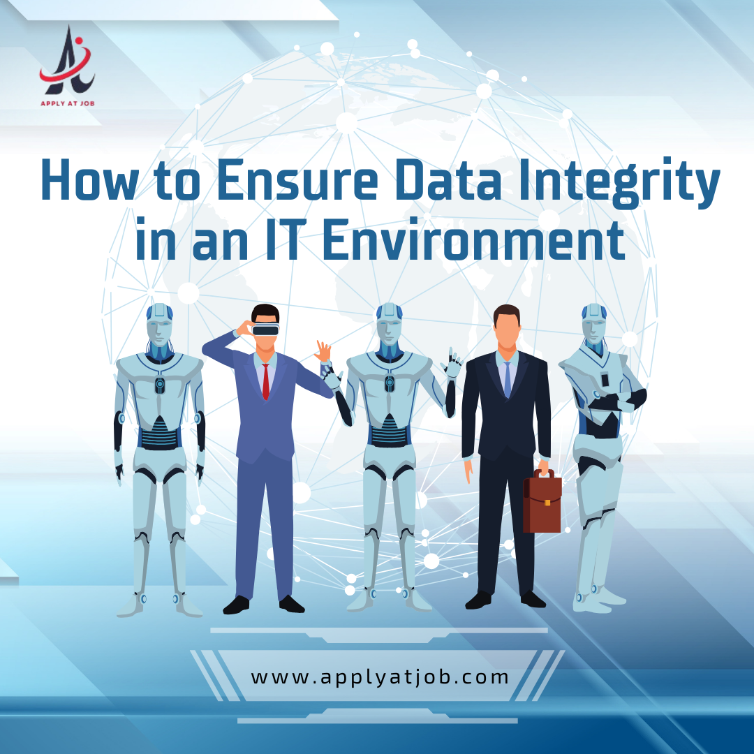 How to Ensure Data Integrity in an IT Environment