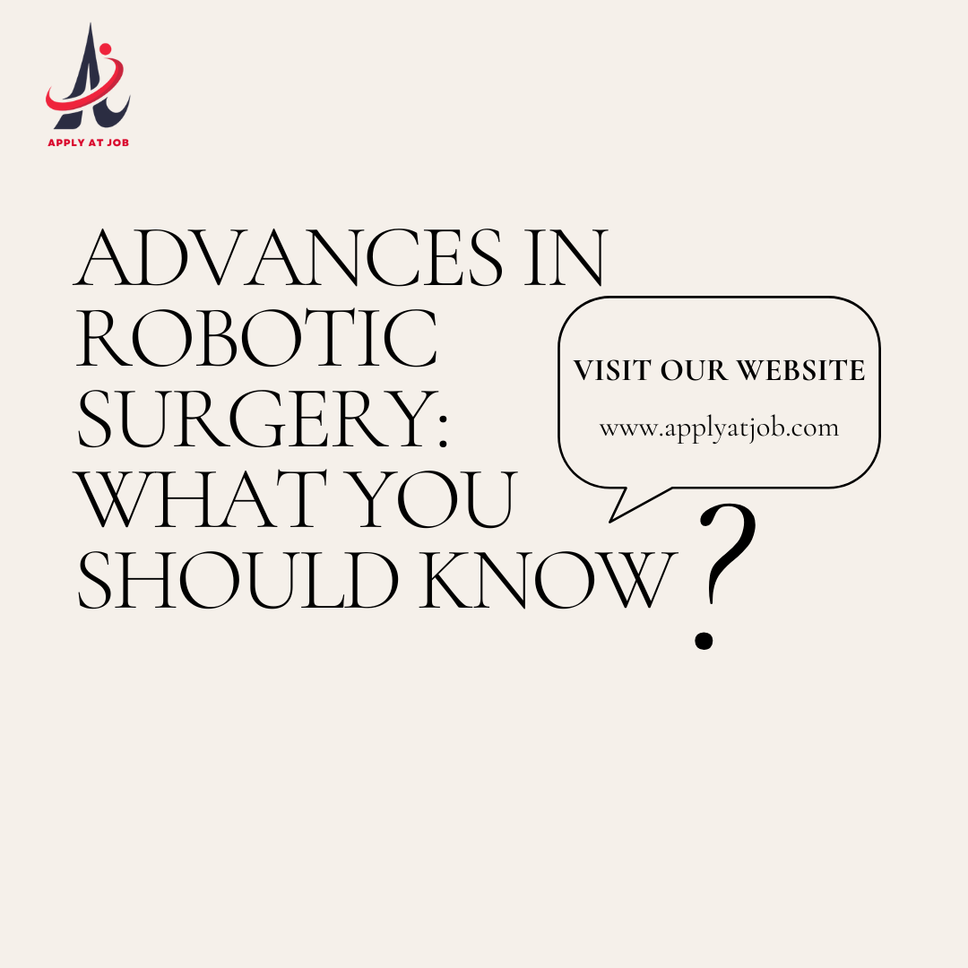 Advances in Robotic Surgery: What You Should Know