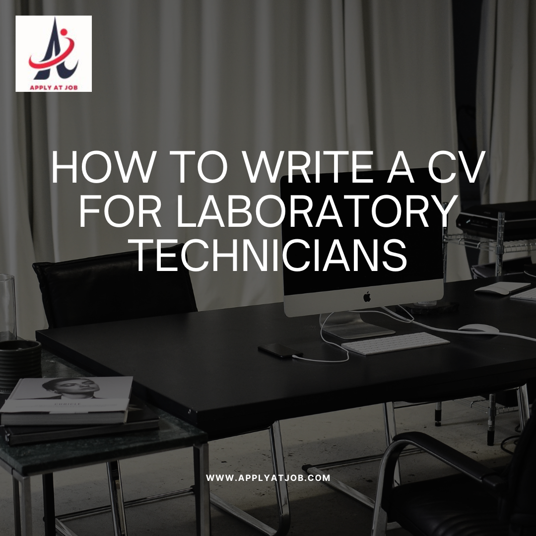 How to Write a CV for Laboratory Technicians