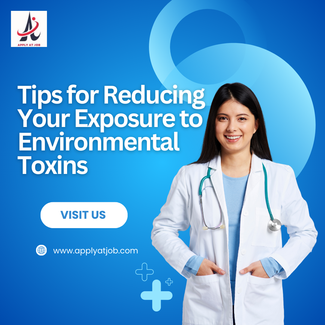 Tips for Reducing Your Exposure to Environmental Toxins