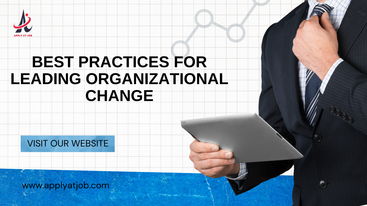 Best Practices for Leading Organizational Change