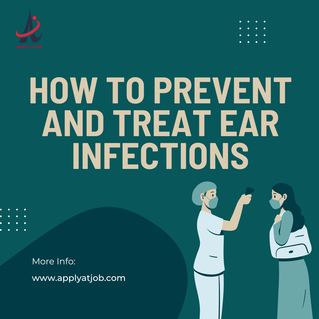 How to Prevent and Treat Ear Infections