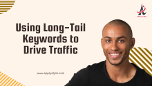 Using Long-Tail Keywords to Drive Traffic