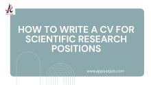 How to Write a CV for Scientific Research Positions