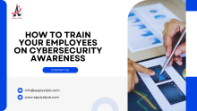 How to Train Your Employees on Cybersecurity Awareness