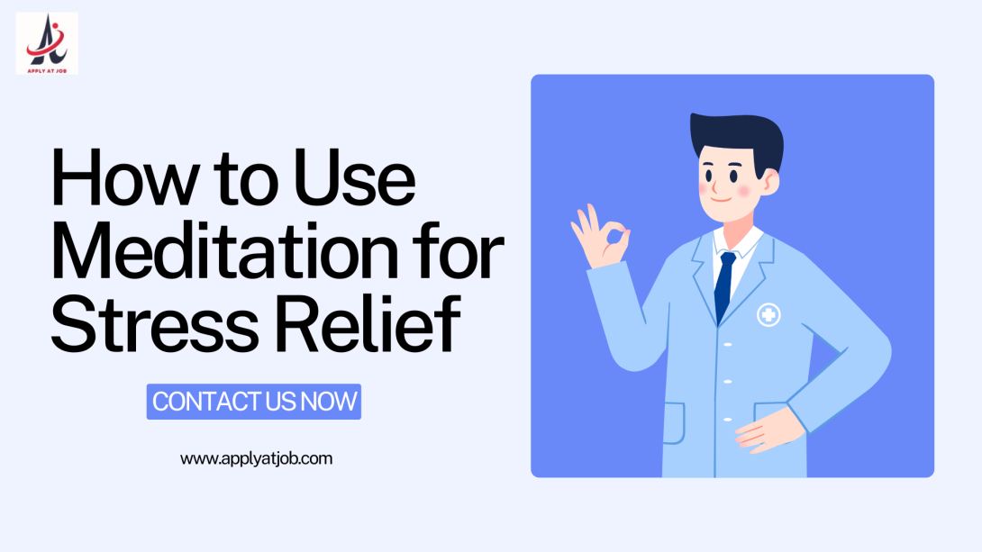 How to Use Meditation for Stress Relief