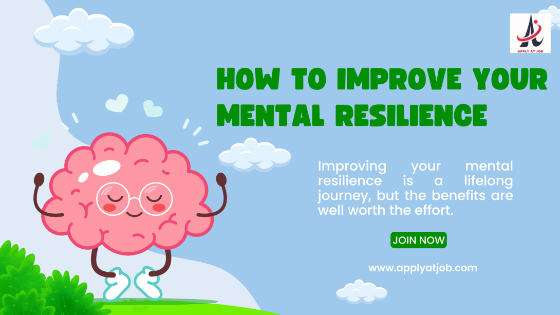 How to Improve Your Mental Resilience