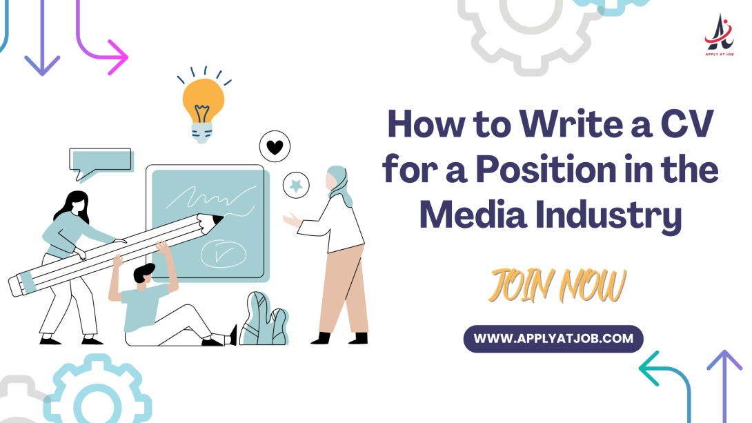 How to Write a CV for a Position in the Media Industry