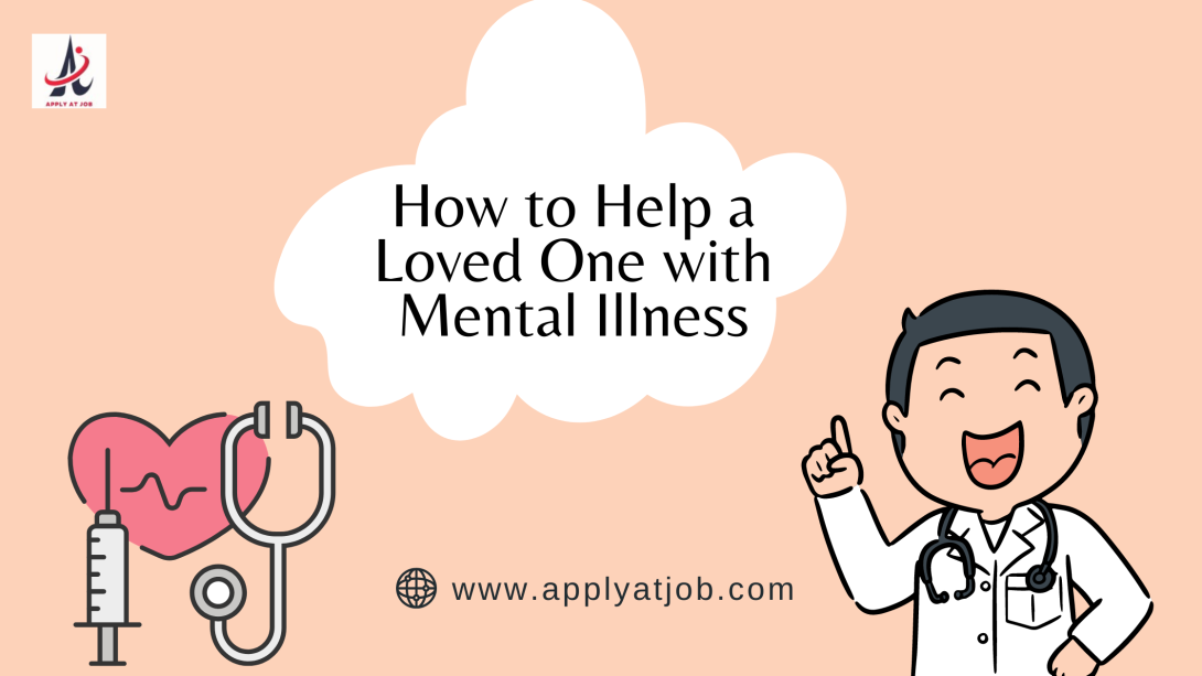 How to Help a Loved One with Mental Illness