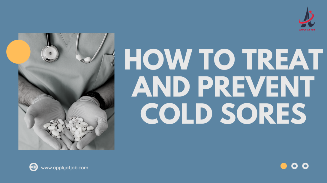 How to Treat and Prevent Cold Sores