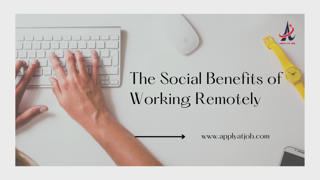 The Social Benefits of Working Remotely