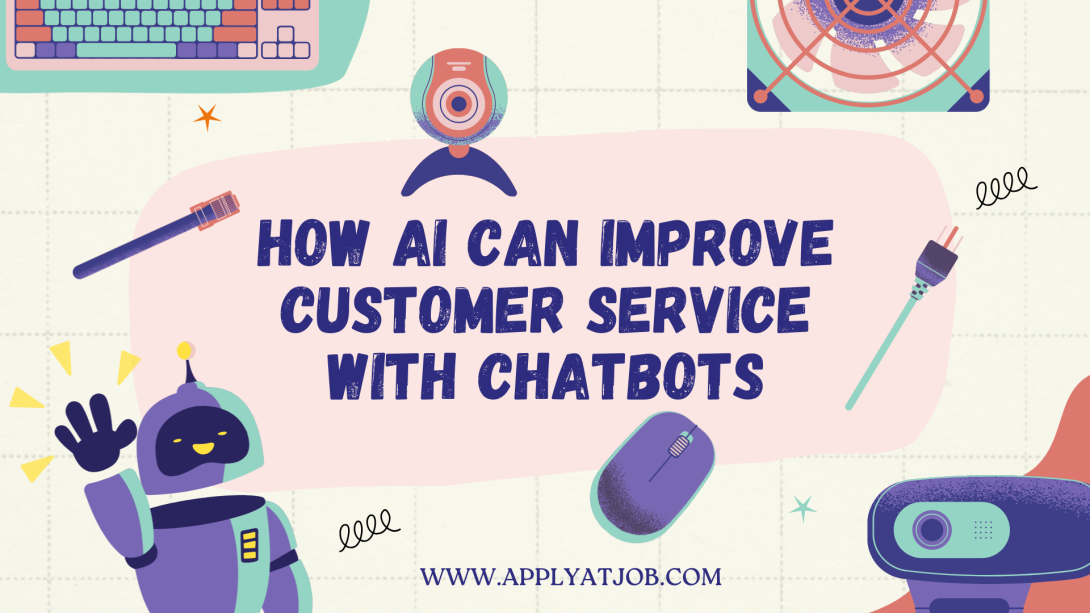 How AI Can Improve Customer Service with Chatbots