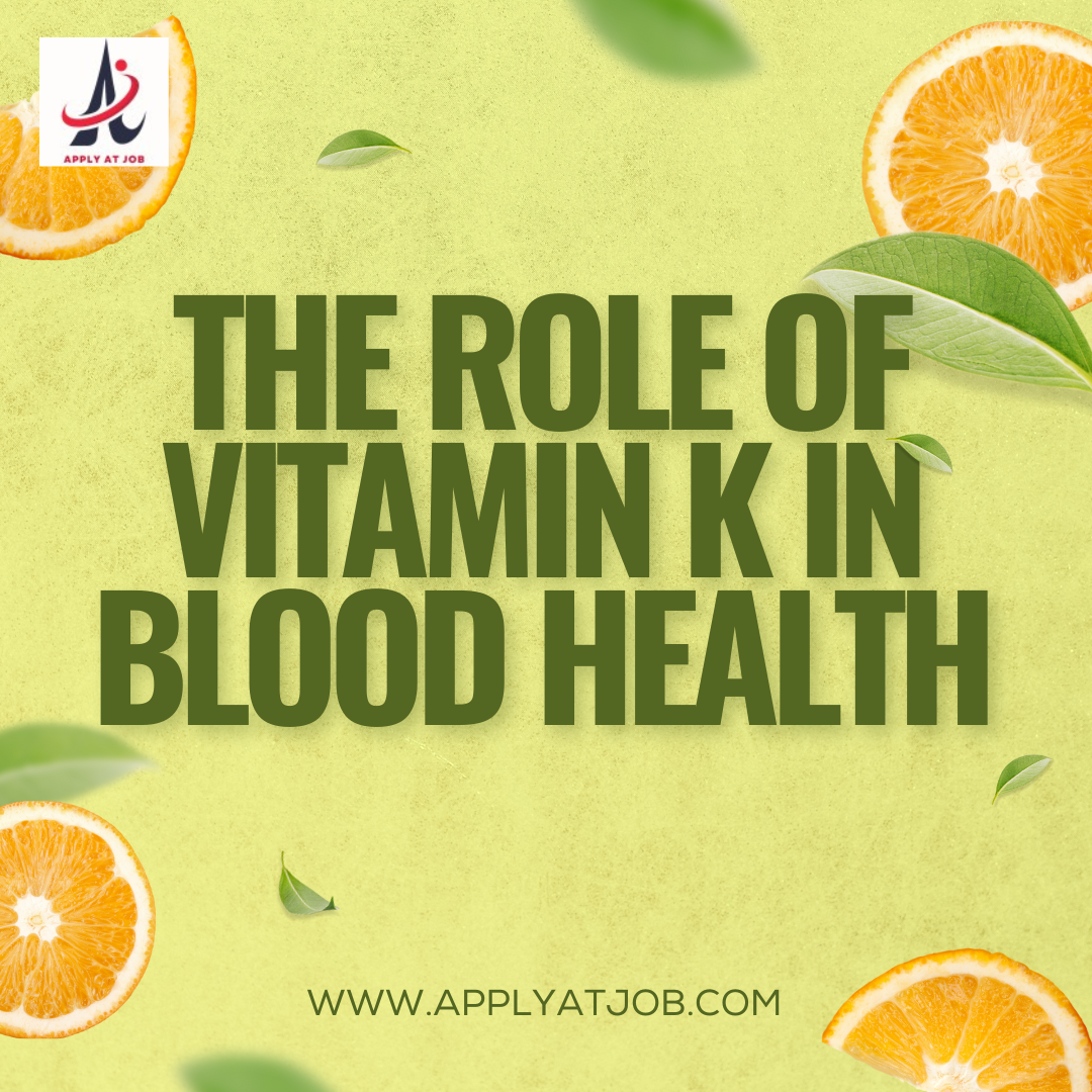 The Role of Vitamin K in Blood Health